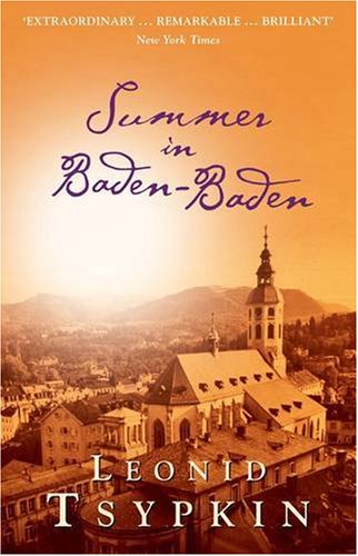 Stock image for Summer in Baden-Baden Tsypkin, Leonid; Sontag, Susan and Keys, Roger and Angela for sale by Langdon eTraders