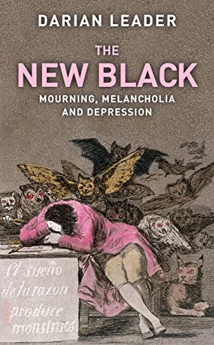 Imagen de archivo de The New Black: Mourning, Melancholia and Depression a la venta por AwesomeBooks