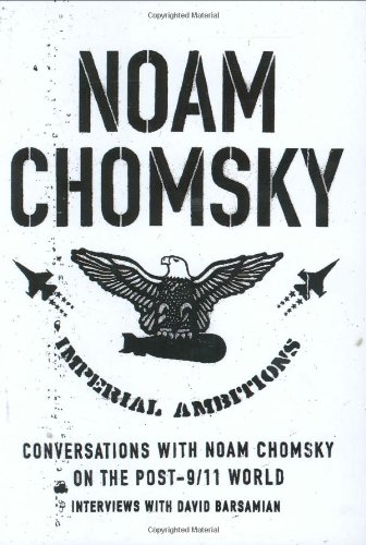 Stock image for Imperial Ambitions: Conversations with Noam Chomsky on the Post-9/11 World for sale by SecondSale