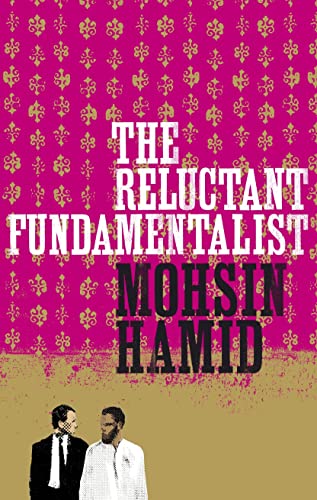 The Reluctant Fundamentalist - Mohsin Hamid