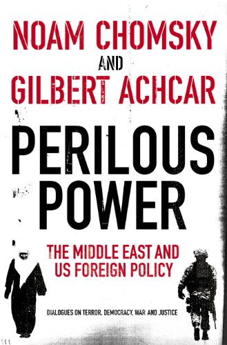 Beispielbild fr Perilous Power:The Middle East and U.S. Foreign Policy: Dialogues on Terror, Democracy, War, and Justice zum Verkauf von AwesomeBooks