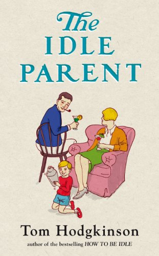 Beispielbild fr The Idle Parent: Why Less Means More When Raising Kids zum Verkauf von WorldofBooks