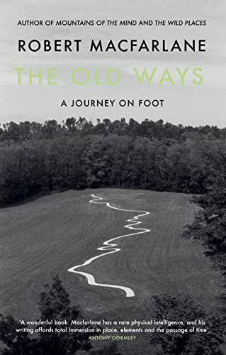 9780241143810: The Old Ways: A Journey on Foot [Idioma Ingls]