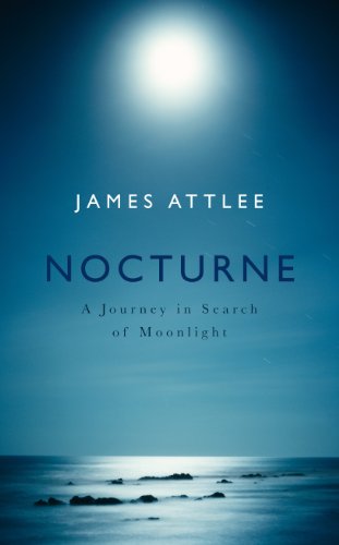 9780241144329: Nocturne: A Journey in Search of Moonlight
