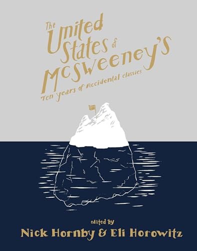 Stock image for The United States of McSweeney's: Ten Years of Lucky Mistakes and Accidental Classics for sale by HPB-Red