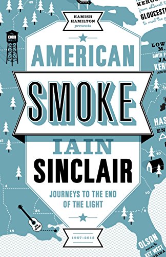 Stock image for American Smoke: Journeys to the End of the Light for sale by WorldofBooks