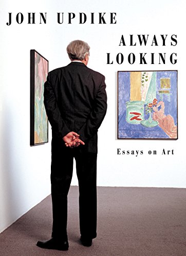 Stock image for Always Looking: Essays on Art for sale by WorldofBooks