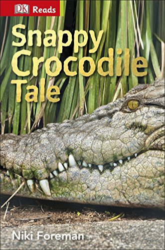 Beispielbild fr Snappy Crocodile Tale (DK Reads Starting To Read Alone) zum Verkauf von AwesomeBooks