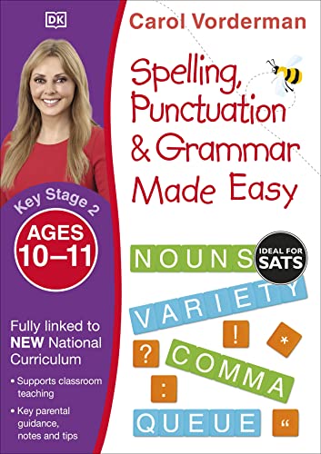 Beispielbild fr Spelling, Punctuation & Grammar Made Easy, Ages 10-11 (Key Stage 2): Supports the National Curriculum, English Exercise Book (Made Easy Workbooks) zum Verkauf von WorldofBooks