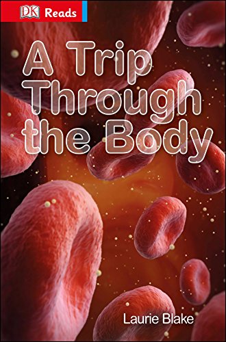 Stock image for A Trip Through the Body (Dk Reads Reading Alone) for sale by HPB Inc.