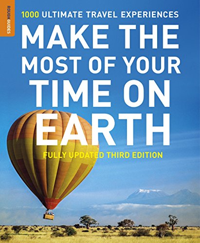 Stock image for Make The Most Of Your Time On Earth 3 (Rough Guides) (Rough Guide Inspirational) for sale by AwesomeBooks