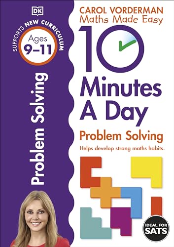 Imagen de archivo de 10 Minutes A Day Problem Solving, Ages 9-11 (Key Stage 2): Supports the National Curriculum, Helps Develop Strong Maths Skills a la venta por WorldofBooks