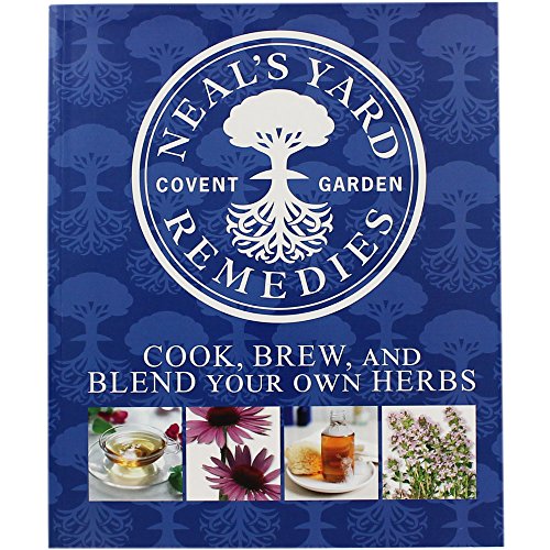 Stock image for Cook, Brew, and Blend Your Own Herbs (Neals Yard Remedies) for sale by Greener Books