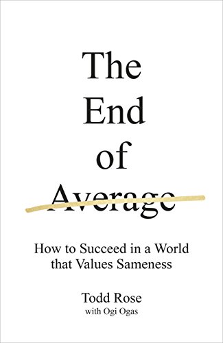 9780241184233: The End of Average: How to Succeed in a World That Values Sameness