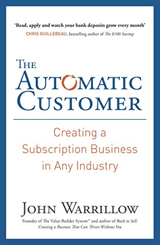 Imagen de archivo de The Automatic Customer: Creating a Subscription Business in Any Industry a la venta por WorldofBooks