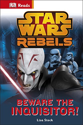 Stock image for Star Wars Rebels Beware the Inquisitor (DK Reads Beginning To Read) for sale by WorldofBooks
