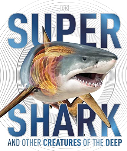 Stock image for SuperShark: And Other Creatures of the Deep (Dk Nature 7+) for sale by Chiron Media