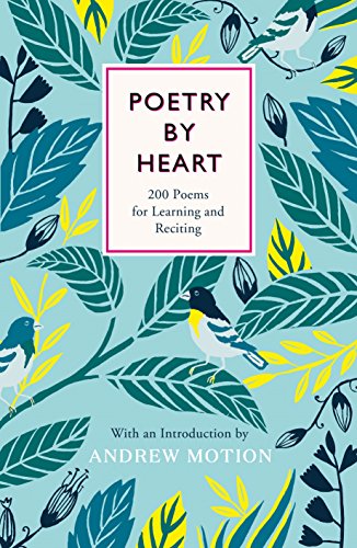 Beispielbild fr Poetry by Heart: Poems for Learning and Reciting zum Verkauf von WorldofBooks