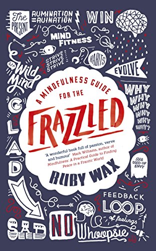 Beispielbild fr A Mindfulness Guide for the Frazzled zum Verkauf von WorldofBooks