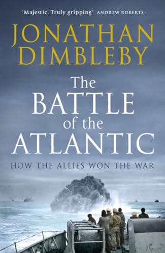Stock image for The Battle of the Atlantic: How the Allies Won the War for sale by ThriftBooks-Atlanta