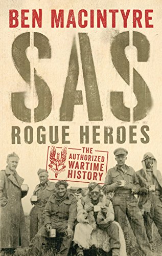 9780241186626: SAS: Rogue Heroes – the Authorized Wartime History