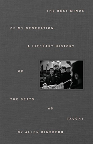 Stock image for The Best Minds of My Generation: A Literary History of the Beats for sale by WorldofBooks