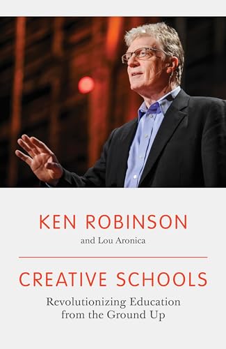 9780241188330: Creative Schools: Revolutionizing Education from the Ground Up