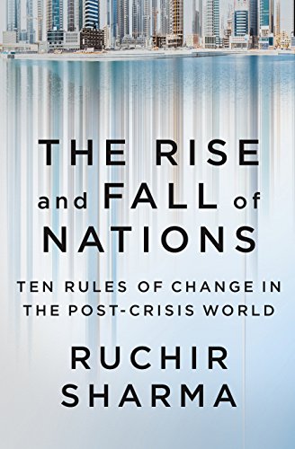 Beispielbild fr The Rise and Fall of Nations: Ten Rules of Change in the Post-Crisis World zum Verkauf von WorldofBooks
