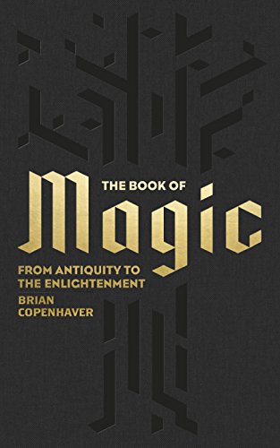 Stock image for The Book of Magic : From Antiquity to the Enlightenment for sale by Better World Books: West