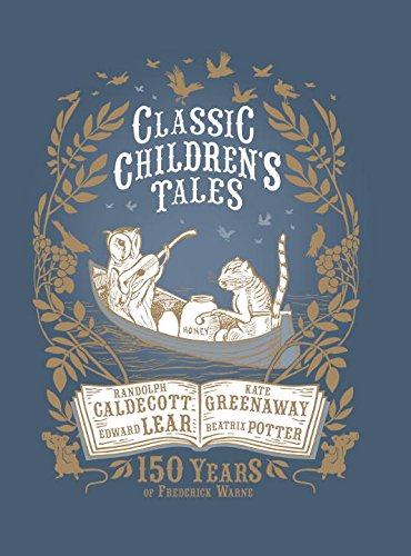 Stock image for Classic Children's Tales: 150 Years of Frederick Warne for sale by Saucony Book Shop