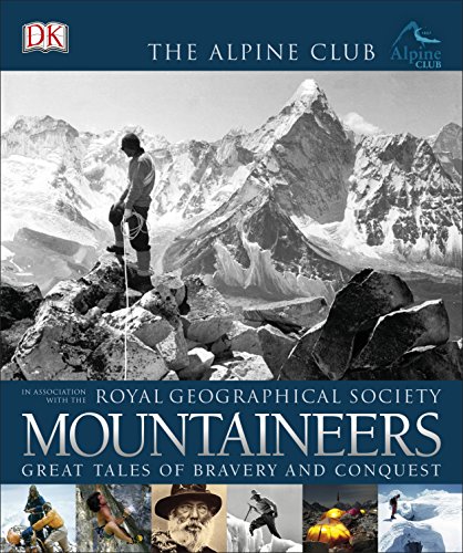 Immagine stock per Mountaineers: Great Tales of Bravery and Conquest [Lingua Inglese]
