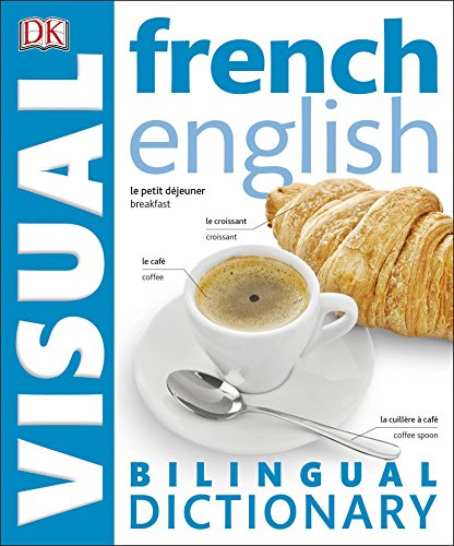 Stock image for French English Bilingual Visual Dictionary (DK Bilingual Dictionaries) for sale by WorldofBooks