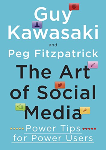 Stock image for The Art of Social Media: Power Tips for Power Users for sale by HPB Inc.