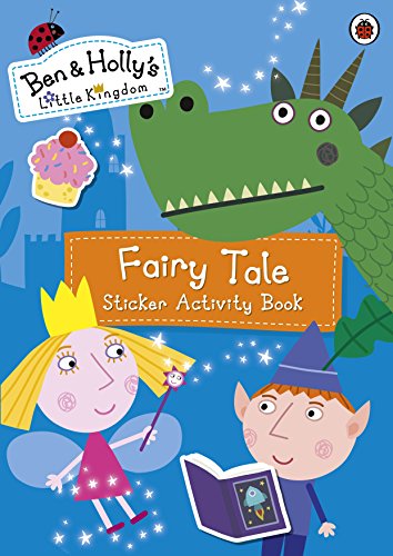 Stock image for Ben and Holly's Little Kingdom: Fairy Tale Sticker Activity Book for sale by WorldofBooks