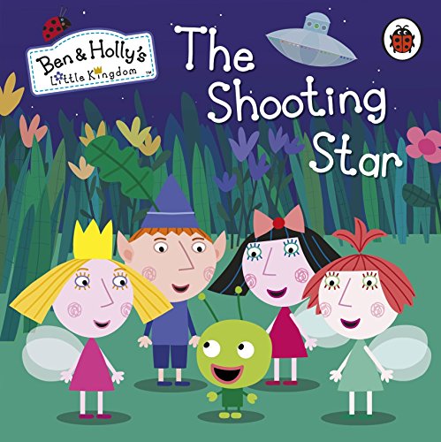 Beispielbild fr Ben and Holly's Little Kingdom: The Shooting Star zum Verkauf von WorldofBooks