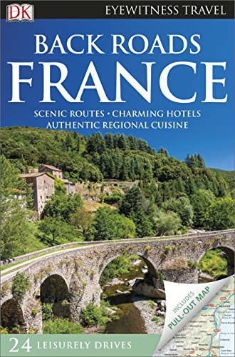 Stock image for Back Roads France (DK Eyewitness Travel Guide) for sale by Irish Booksellers
