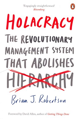 Beispielbild fr Holacracy zum Verkauf von Blackwell's