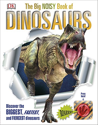 Beispielbild fr The Big Noisy Book of Dinosaurs zum Verkauf von GF Books, Inc.