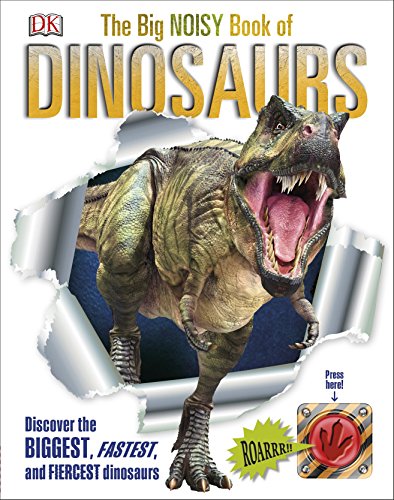 Imagen de archivo de The Big Noisy Book of Dinosaurs a la venta por GF Books, Inc.