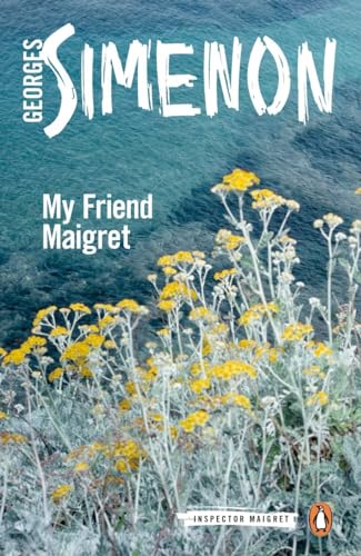 9780241206393: My Friend Maigret. Inspector Maigret 31