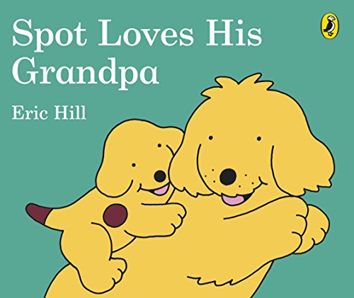 9780241207796: Spot Loves His Grandpa
