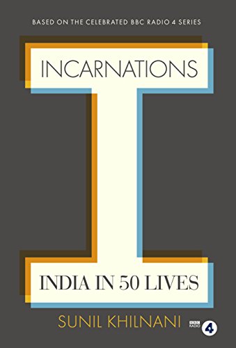 Stock image for Incarnations: India in 50 Lives for sale by WorldofBooks