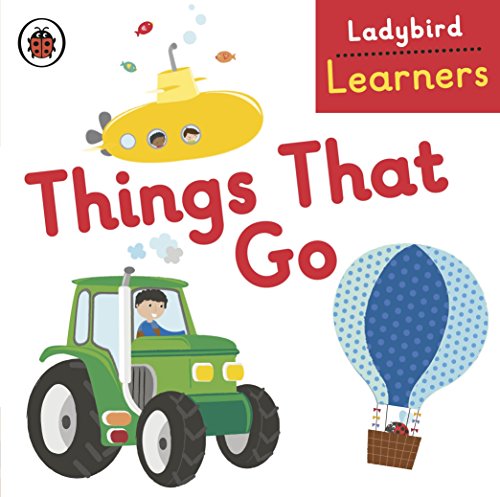 Stock image for Ladybird Learners: Things That Go for sale by MusicMagpie
