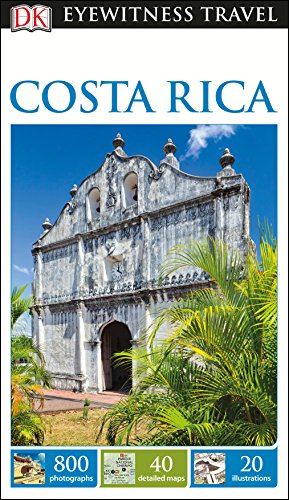 9780241209486: Costa Rica Dk Eyewitness. Travel Guide [Idioma Ingls]: DK Eyewitness Guides 2016