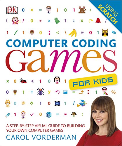 Stock image for Computer Coding Games for Kids: A Step-by-Step Visual Guide to Building Your Own Computer Games for sale by WorldofBooks