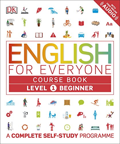 Imagen de archivo de English for Everyone Course Book Level 1 Beginner: A Complete Self-Study Programme a la venta por Bahamut Media