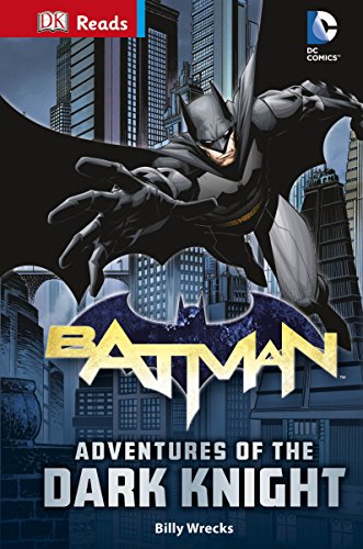 9780241232262: DK Reads: DC Comics: Batman: Adventures of the Dark Knight (DK Reads Reading Alone)