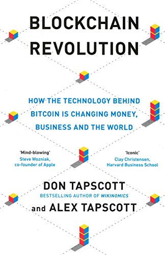 Beispielbild fr Blockchain Revolution: How the Technology Behind Bitcoin and Other Cryptocurrencies is Changing the World zum Verkauf von Books From California