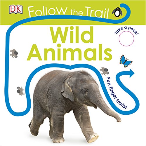 Stock image for Follow the Trail Wild Animals: Take a Peek! Fun Finger Trails! for sale by WorldofBooks