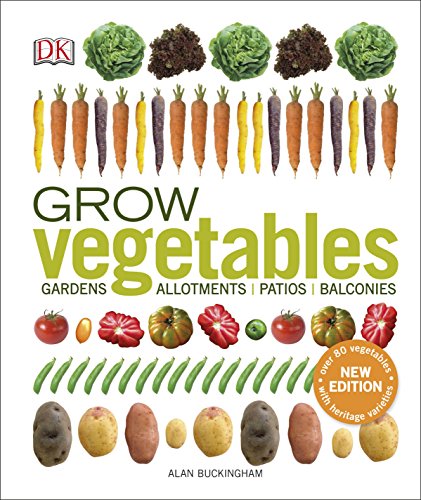 9780241239100: Grow Vegetables: Gardens, Allotments, Patios, Balconies